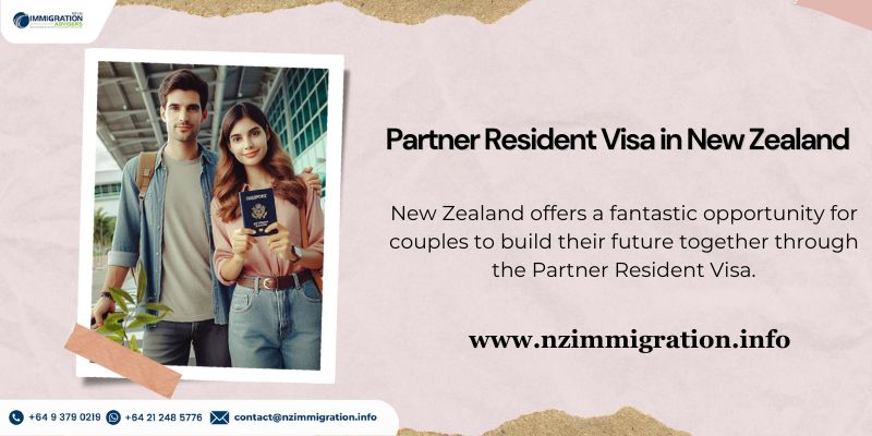 Partner of a New Zealand Resident Visa